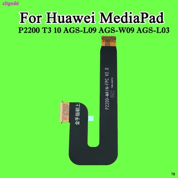Cltgxdd T3 LCD Kabeļi Huawei Honor Spēlēt MediaPad T3 10 AGS-L03 AGS-L09 AGS-W09 LCD Displejs Flex Kabeļa Savienotājs Lentes Daļas