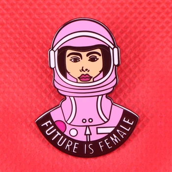 Nākotnē ir sieviešu feministu pin kosmosa astronautu broša meitene varas žetons dāvanas sieviešu krekli jakas aksesuāri